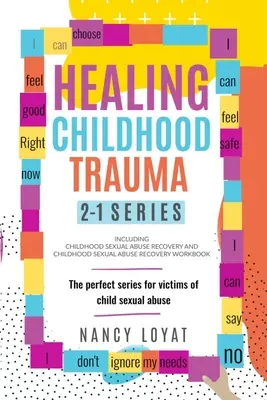 Healing Childhood Trauma 2-1 Series: Die perfekte Serie für Opfer von sexuellem Kindesmissbrauch - Healing Childhood Trauma 2-1 Series: The perfect series for victims of child sexual abuse