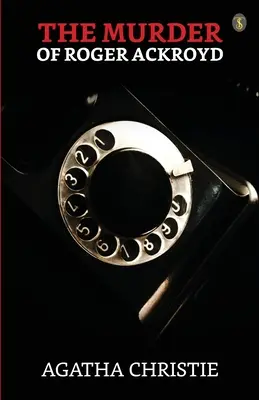 Die Ermordung von Roger Ackroyd - The Murder Of Roger Ackroyd