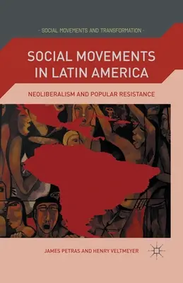 Soziale Bewegungen in Lateinamerika: Neoliberalismus und Volkswiderstand - Social Movements in Latin America: Neoliberalism and Popular Resistance