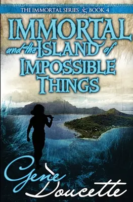 Unsterblich und die Insel der unmöglichen Dinge - Immortal and the Island of Impossible Things