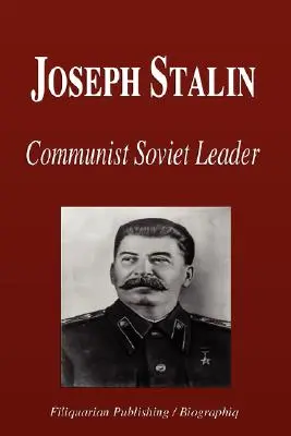 Josef Stalin - Kommunistischer Führer der Sowjetunion (Biografie) - Joseph Stalin - Communist Soviet Leader (Biography)