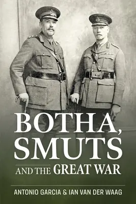 Botha, Smuts und der Große Krieg - Botha, Smuts and the Great War
