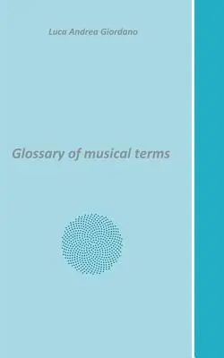 Glossar der musikalischen Begriffe - Glossary of musical terms