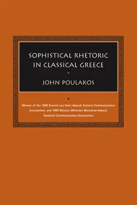 Sophistische Rhetorik im antiken Griechenland - Sophistical Rhetoric in Classical Greece