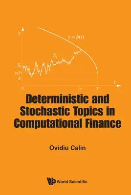 Deterministische und stochastische Themen in der Finanzmathematik - Deterministic and Stochastic Topics in Computational Finance
