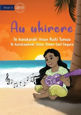 Meine Ukulele - Au ukirere (Te Kiribati) - My Ukulele - Au ukirere (Te Kiribati)