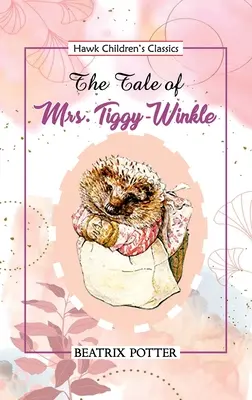 Das Märchen von Frau Tiggy Winkle - The Tale of Mrs Tiggy Winkle