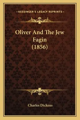Oliver und der Jude Fagin (1856) - Oliver And The Jew Fagin (1856)