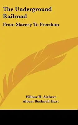Die Underground Railroad: Von der Sklaverei zur Freiheit - The Underground Railroad: From Slavery To Freedom