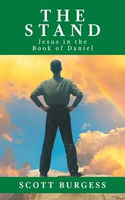 Der Stand: Jesus im Buch Daniel - The Stand: Jesus in the Book of Daniel