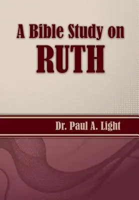 Ein Bibelstudium über Ruth - A Bible Study on Ruth