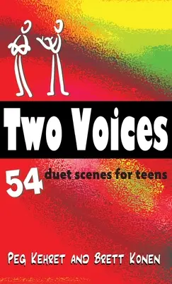 Zwei Stimmen: 54 Duett-Szenen für Teenager - Two Voices: 54 Duet Scenes for Teens