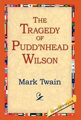 Die Tragödie von Pudd'nhead Wilson - The Tragedy of Pudd'nhead Wilson