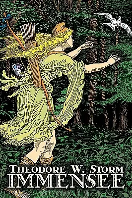 Immensee von Theodor W. Storm, Belletristik, Phantastik, Märchen, Volksmärchen, Sagen & Mythologie - Immensee by Theodor W. Storm, Fiction, Fantasy, Fairy Tales, Folk Tales, Legends & Mythology