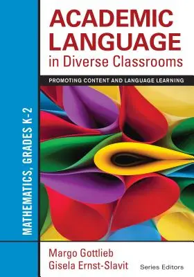 Akademische Sprache in heterogenen Klassenzimmern: Mathematik, Klassenstufe K-2: Förderung des Lernens von Inhalten und Sprache - Academic Language in Diverse Classrooms: Mathematics, Grades K-2: Promoting Content and Language Learning