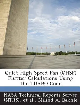 Flatterberechnungen für leise Hochgeschwindigkeitslüfter (Qhsf) unter Verwendung des Turbo-Codes - Quiet High Speed Fan (Qhsf) Flutter Calculations Using the Turbo Code