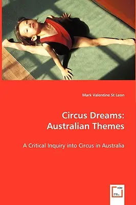 Zirkus-Träume: Australische Themen - Circus Dreams: Australian Themes