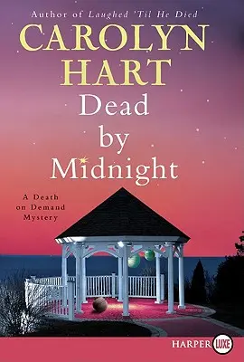 Tot um Mitternacht: Ein Tod auf Verlangen - Dead by Midnight: A Death on Demand Mystery