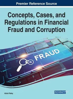 Konzepte, Fälle und Vorschriften im Bereich Finanzbetrug und Korruption - Concepts, Cases, and Regulations in Financial Fraud and Corruption