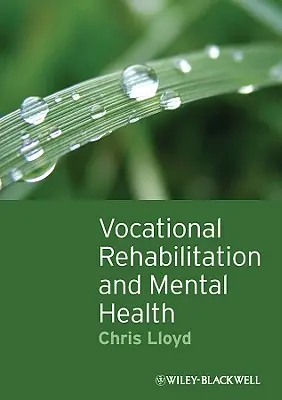 Berufliche Rehabilitation und psychische Gesundheit - Vocational Rehabilitation and Mental Health