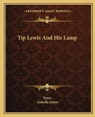 Tip Lewis und seine Lampe - Tip Lewis And His Lamp