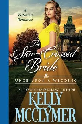 Die Braut, die unter einem anderen Stern steht - The Star-Crossed Bride