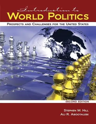 Einführung in die Weltpolitik: Aussichten und Herausforderungen für die Vereinigten Staaten - Introduction to World Politics: Prospects and Challenges for the United States