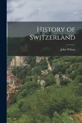 Geschichte der Schweiz - History of Switzerland