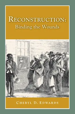 Wiederaufbau: Das Verbinden der Wunden - Reconstruction: Binding the Wounds