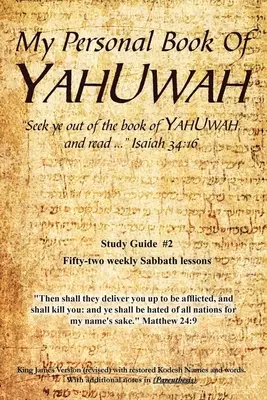 Mein persönliches Buch YAHUWAH: Studienführer #2 - My Personal Book Of YAHUWAH: Study Guide #2