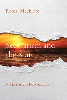 Säkularismus und der Staat: Eine historische Perspektive - Secularism and the State: A Historical Perspective