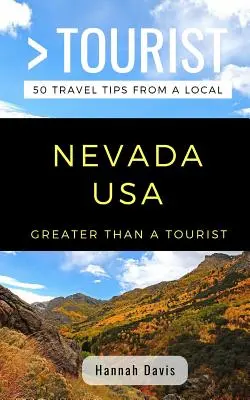 Mehr als ein Tourist- Nevada USA: 50 Reisetipps von einem Einheimischen - Greater Than a Tourist- Nevada USA: 50 Travel Tips from a Local