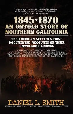 1845-1870 Eine unerzählte Geschichte von Nordkalifornien - 1845-1870 An Untold Story of Northern California