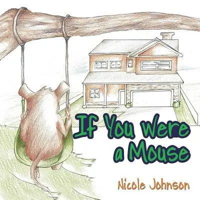 Wenn du eine Maus wärst - If You Were a Mouse