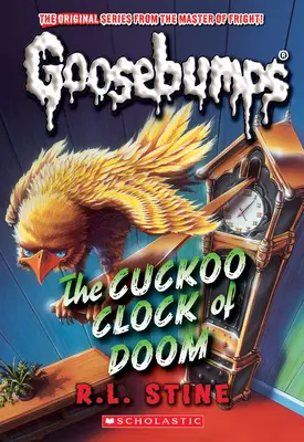 Die Kuckucksuhr des Verderbens (Gänsehaut-Klassiker #37) - The Cuckoo Clock of Doom (Classic Goosebumps #37)