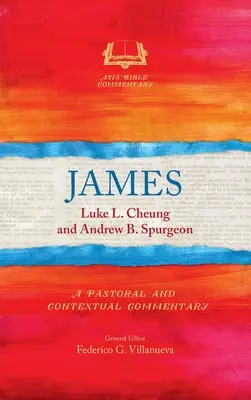 Jakobus: Ein pastoraler und kontextueller Kommentar - James: A Pastoral and Contextual Commentary