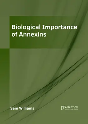 Biologische Bedeutung von Annexinen - Biological Importance of Annexins