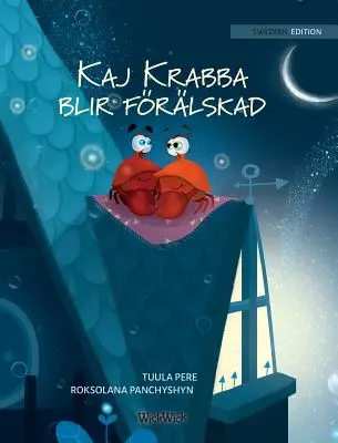 Kaj Krabba blir frlskad: Schwedische Ausgabe von „Colin die Krabbe verliebt sich““ - Kaj Krabba blir frlskad: Swedish Edition of Colin the Crab Falls in Love