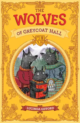 Die Wölfe von Greycoat Hall - The Wolves of Greycoat Hall