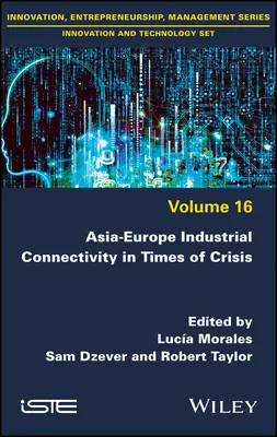 Industrielle Konnektivität zwischen Asien und Europa in Zeiten der Krise - Asia-Europe Industrial Connectivity in Times of Crisis