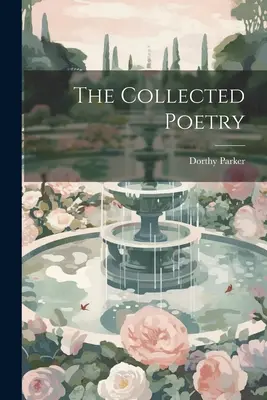 Die gesammelte Poesie - The Collected Poetry