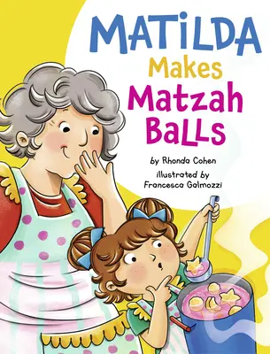 Matilda macht Matzekugeln - Matilda Makes Matzah Balls