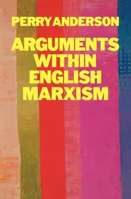 Argumente innerhalb des englischen Marxismus - Arguments Within English Marxism