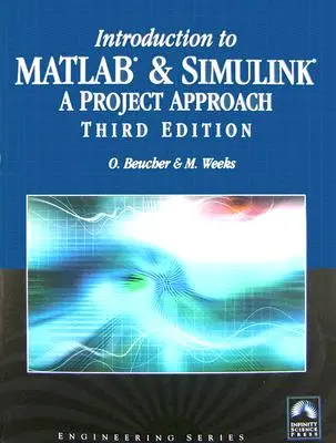 Einführung in MATLAB & Simulink: Ein Projektansatz: Ein Projekt-Ansatz [mit CDROM] - Introduction to MATLAB & Simulink: A Project Approach: A Project Approach [With CDROM]