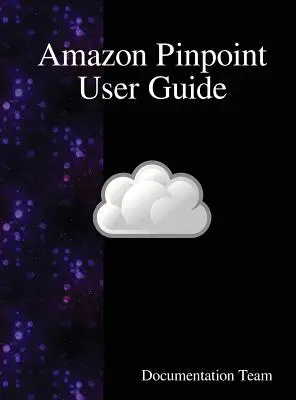 Amazon Pinpoint Benutzerhandbuch - Amazon Pinpoint User Guide