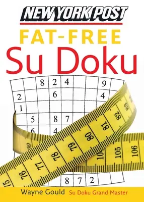 New York Post Fat-Free Su Doku: Das offizielle Zahlenrätsel mit Suchtfaktor - New York Post Fat-Free Su Doku: The Official Utterly Addictive Number-Placing Puzzle