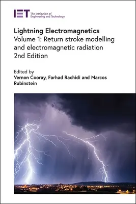 Elektromagnetische Blitzschlagforschung: Modellierung des Rückstroms und elektromagnetische Strahlung - Lightning Electromagnetics: Return Stroke Modelling and Electromagnetic Radiation