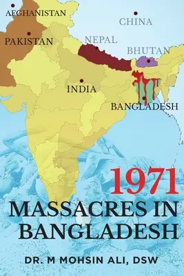 Massaker von 1971 in Bangladesch - 1971 Massacres in Bangladesh