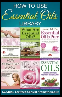 Bibliothek zur Verwendung ätherischer Öle - How to Use Essential Oils Library