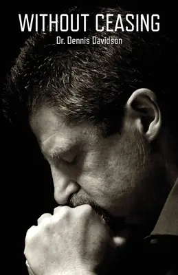 Ohne Unterlass - Without Ceasing